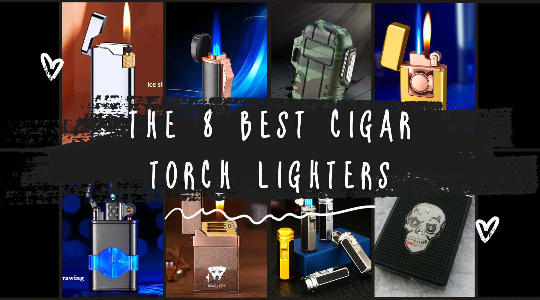 The 8 Best Cigar Butane Torch Lighters for Lighting Your Cigars In 2024